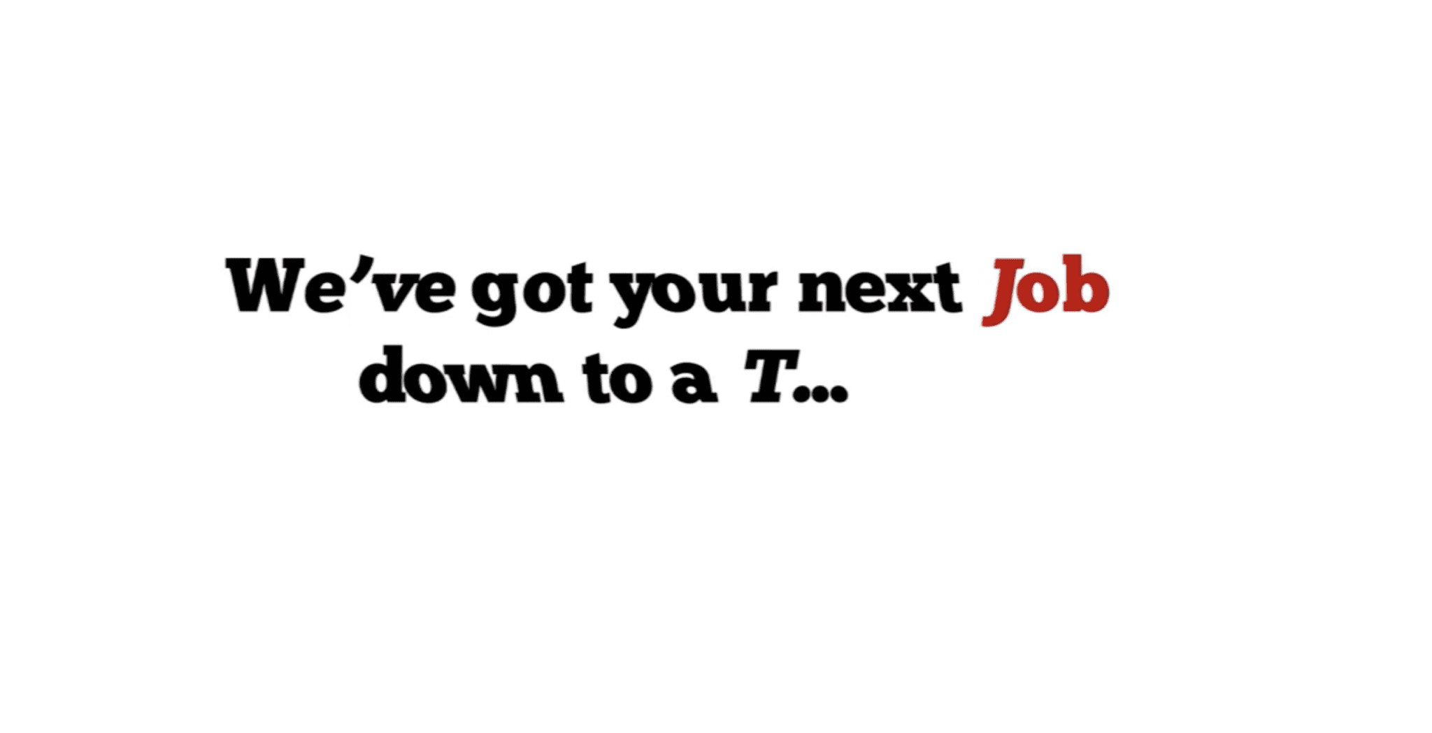 Read more about the article Jobs to a ‘T’